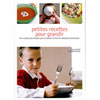 PETITES RECETTES POUR GRANDIR