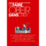 SE FAIRE OBEIR SANS CRIER