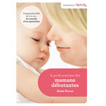 Le guide pratique des mamans débutantes pas cher