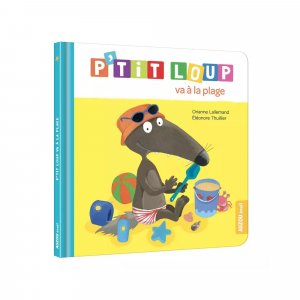 Livre enfant p'tit loup va à la plage Auzou