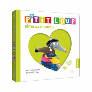 Livre enfant p'tit loup aime sa nounou Auzou