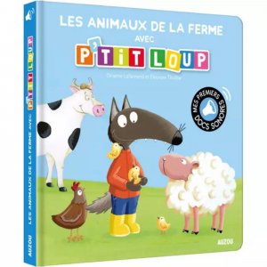 Livre sonore les animaux de la ferme avec p'tit loup Auzou