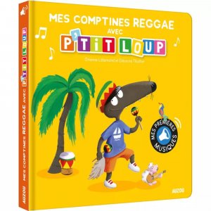 Livre sonore mes comptines reggae avec p'tit loup Auzou