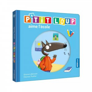 Livre enfant p'tit loup aime l'école Auzou