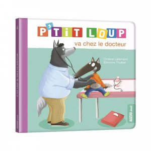 Livre enfant p'tit loup va chez le docteur Auzou