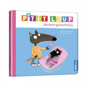 Livre enfant p'tit loup devient grand frère Auzou