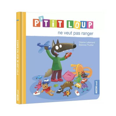 Livre enfant p'tit loup ne veut pas ranger