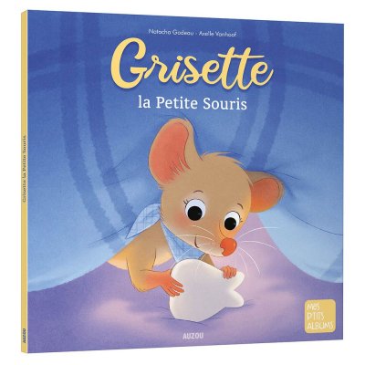 Livre enfant collection grisette - la petite souris
