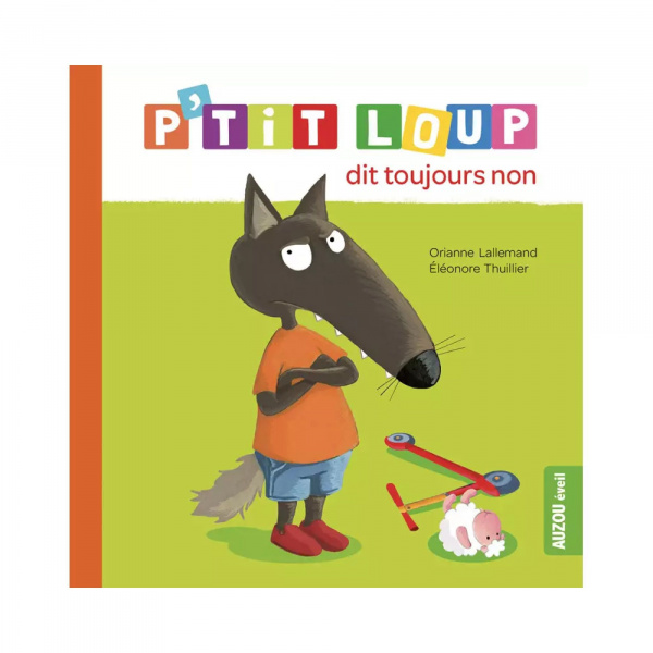 Livre enfant p'tit loup dit toujours non Auzou